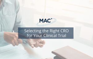 Selecting the Right CRO for Your Clinical Trial