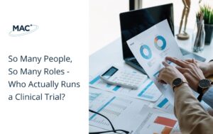 So Many People, So Many Roles - Who Actually Runs a Clinical Trial