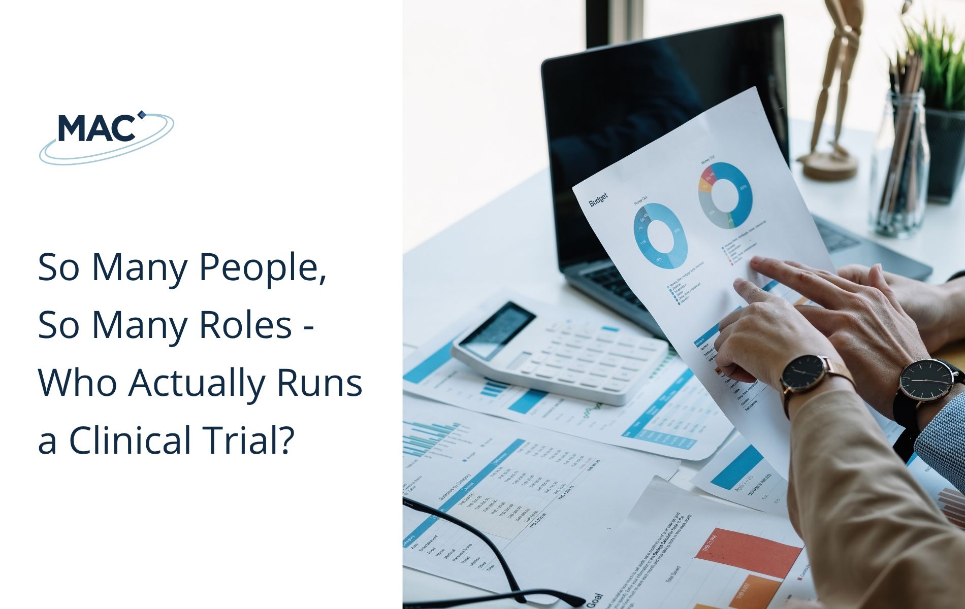 So Many People, So Many Roles - Who Actually Runs a Clinical Trial