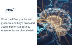 What the FDA’s psychedelic guidance and Lilly’s proposed acquisition of AtaiBeckley mean for future clinical trial